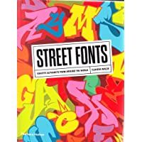 Street Fonts: Graffiti Alphabets from Around the World